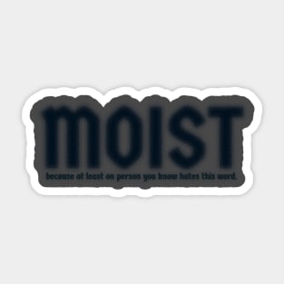 Moist - Dust AL Sticker